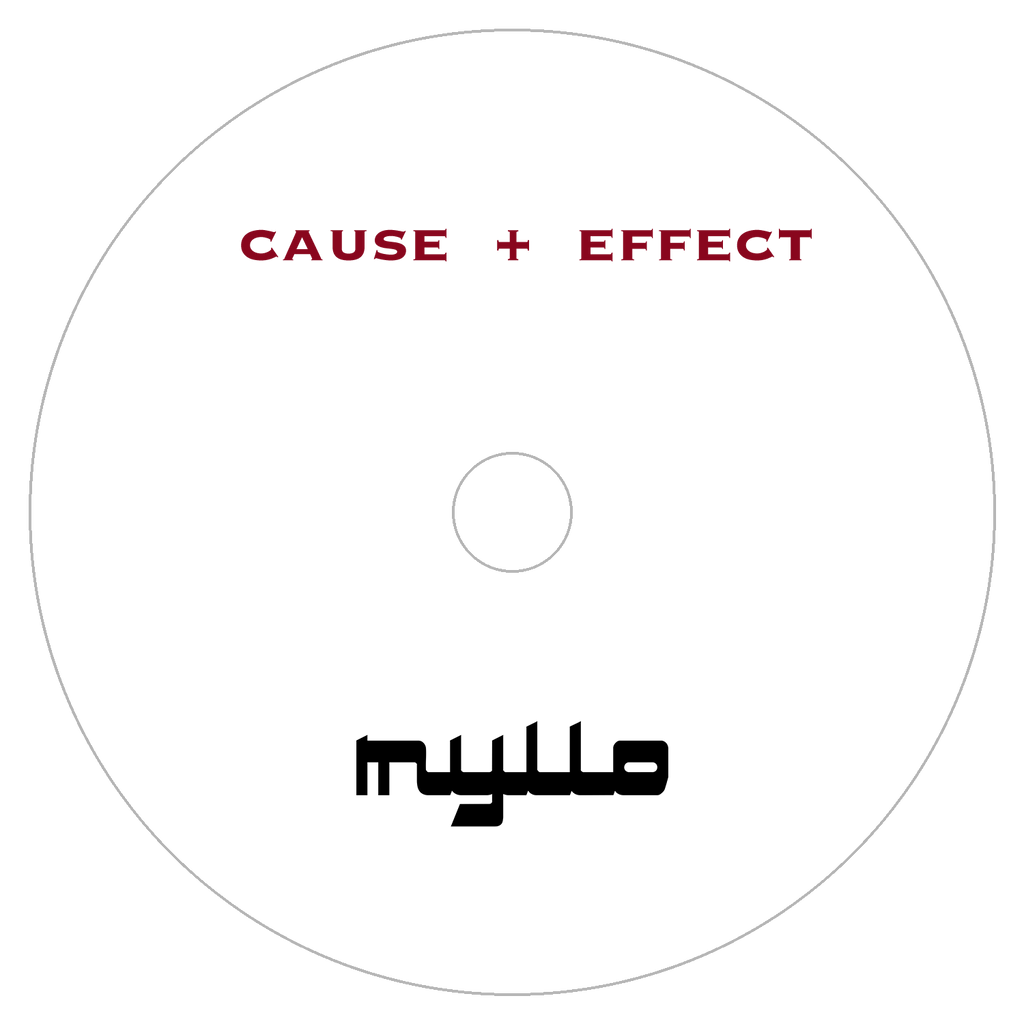 Myllo - 'CAUSE + EFFECT' Physical CD